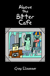 Above the Bitter Café